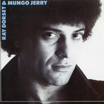 Ray Dorset & Mungo Jerry - Ray Dorset And Mungo Jerry (1977)