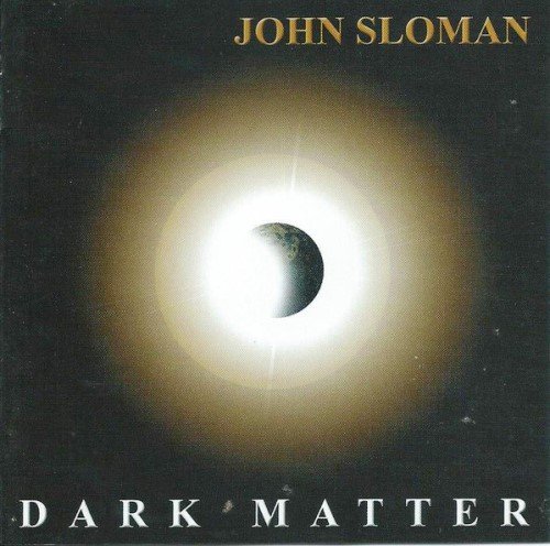 John Sloman - Dark Matter (2003) + [WEB Release]