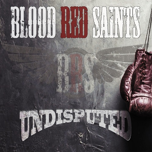 Blood Red Saints - Undisputed 2021