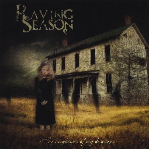 Raving Season - The Brightness of My Disaster (EP) 2009