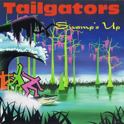 Tail Gators - Swamp's Up (1994)