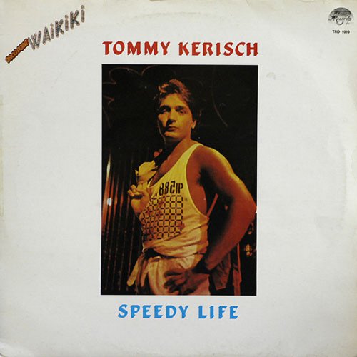 Tommy Kerisch - Speedy Life (Vinyl, 12'') 1985