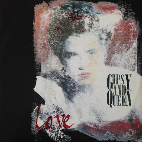 Gipsy And Queen - Love (Vinyl, 12'') 1988