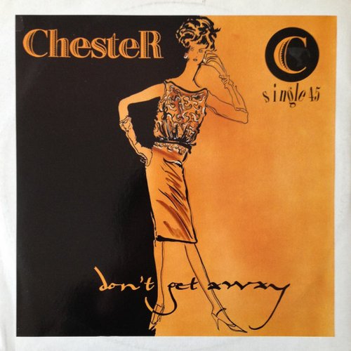 Chester - Don't Get Away (Vinyl, 12'') 1988