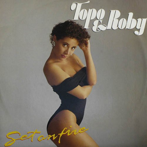 Topo & Roby - Set On Fire (Vinyl, 12'') 1988