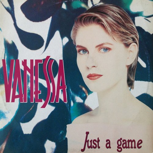 Vanessa - Just A Game (Vinyl, 12'') 1989