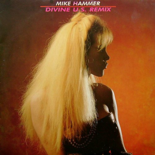Mike Hammer - Divine (U.S. Remix) (Vinyl, 12'') 1989