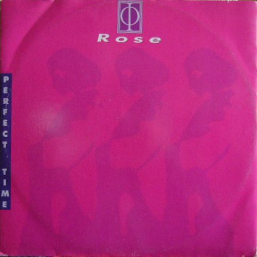 Rose - Perfect Time (Vinyl, 12'') 1989