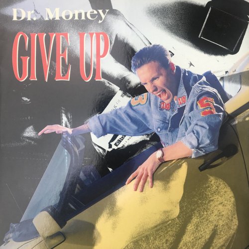 Dr. Money - Give Up (Vinyl, 12'') 1990