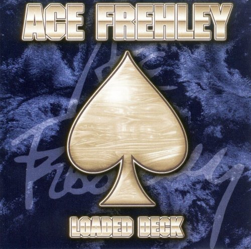 Ace Frehley - Loaded Deck (1997)