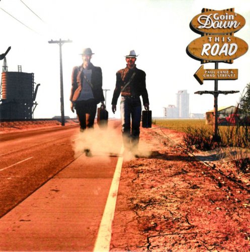 Paul Lamb & Chad Strentz - Goin Down This Road (2013)