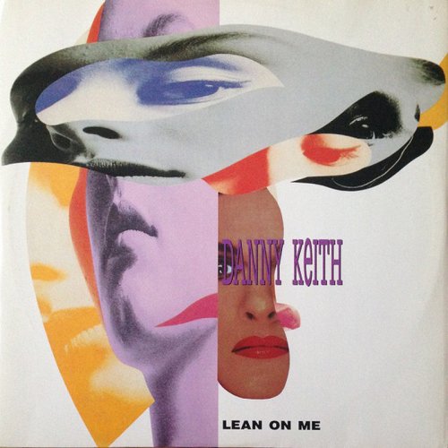 Danny Keith - Lean On Me (Vinyl, 12'') 1990