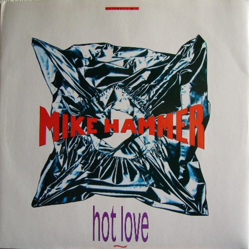 Mike Hammer - Hot Love (Vinyl, 12'') 1990