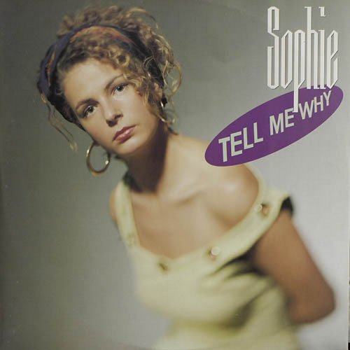 Sophie - Tell Me Why (Vinyl, 12'') 1990