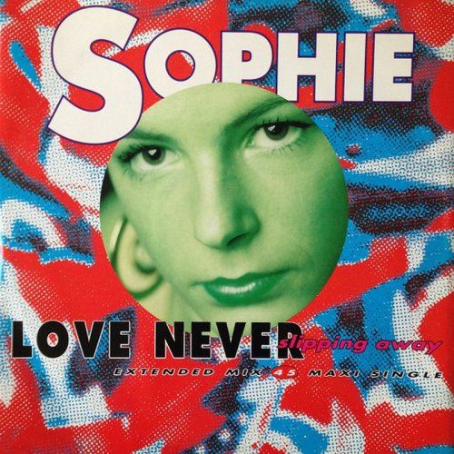 Sophie - Love Never Slipping Away (Vinyl, 12'') 1991