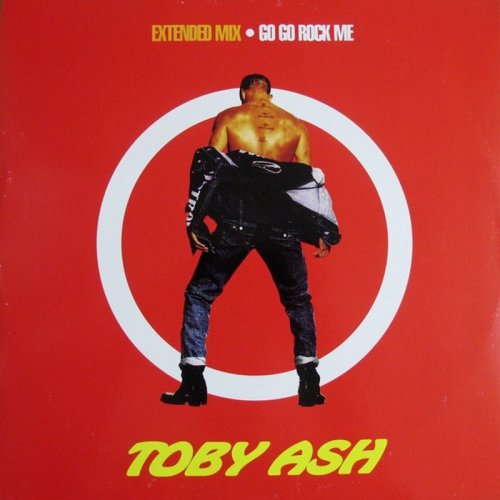 Toby Ash - Go Go Rock Me (Vinyl, 12'') 1991