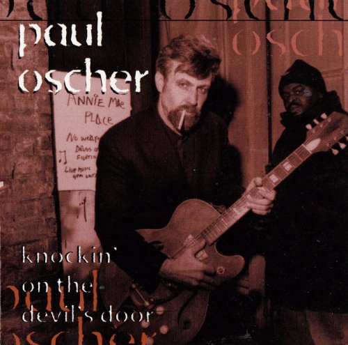 Paul Oscher - Knockin' On The Devil's Door (1996)