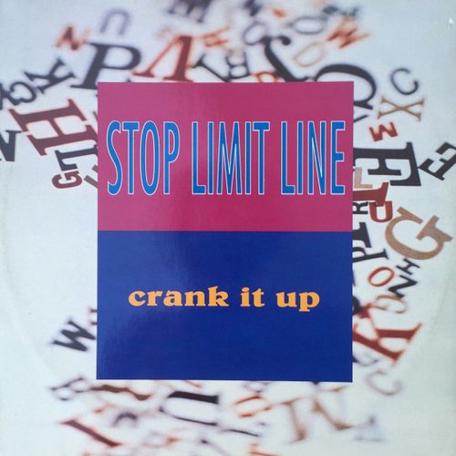 Stop Limit Line - Crank It Up (Vinyl, 12'') 1992