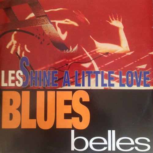 Les Blue Belles - Shine A Little Love (Vinyl, 12'') 1992