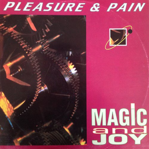 Pleasure & Pain - Magic And Joy (Vinyl, 12'') 1992
