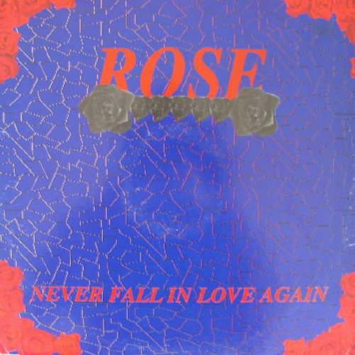 Rose - Never Fall In Love Again (Vinyl, 12'') 1992