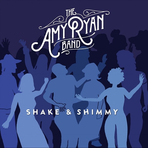 The Amy Ryan Band - Shake & Shimmy 2021