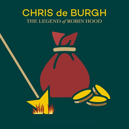 Chris De Burgh - The Legend of Robin Hood 2021
