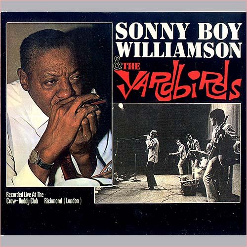 Sonny Boy Williamson and The Yardbirds - Live at the Crawdaddy Club (1966)