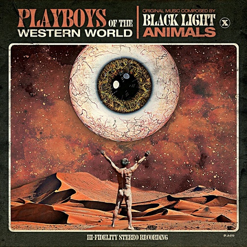Black Light Animals - Playboys of the Western World 2021