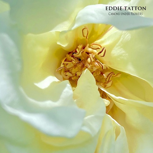 Eddie Tatton - Canons Under Flowers 2021