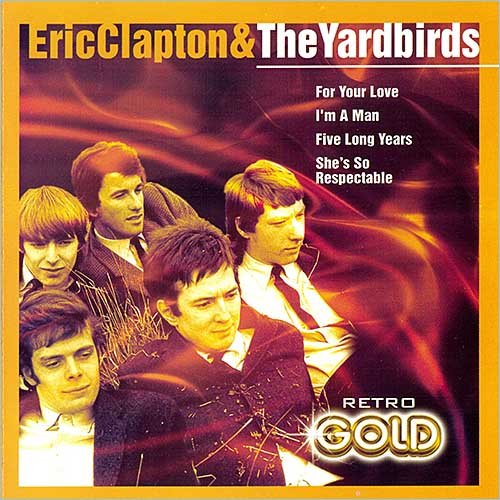 The Yardbirds - Eric Clapton & The Yardbirds (2002)
