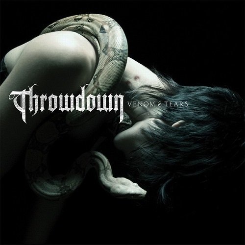 Throwdown - Venom & Tears (2007)