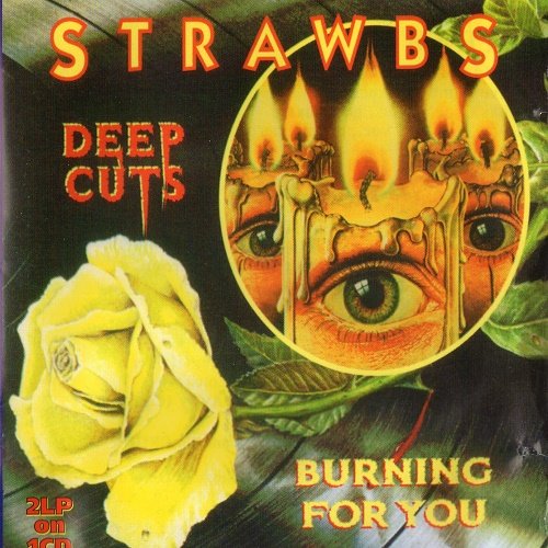 STRAWBS - Deep cuts / Burning for you (Compilation) 1998