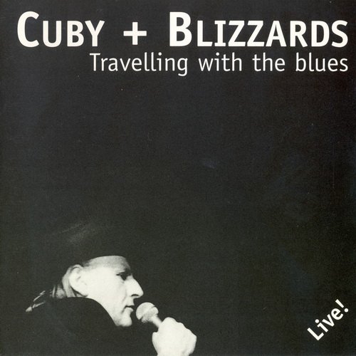 Cuby + Blizzards - Traveling With The Blues (1997)