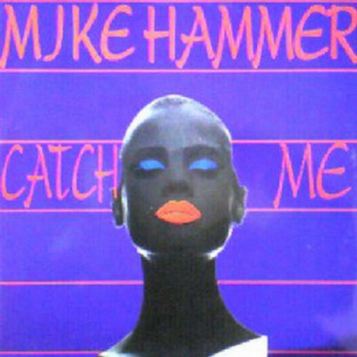 Mike Hammer - Catch Me (Vinyl, 12'') 1992