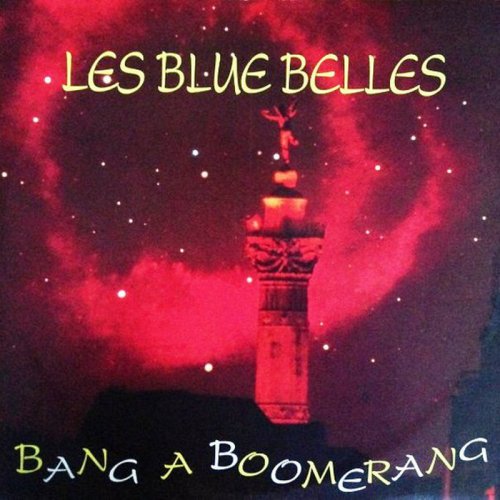 Les Blue Belles - Bang A Boomerang (Vinyl, 12'') 1992