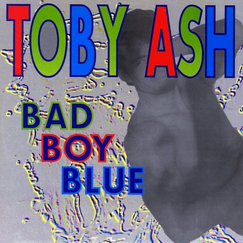 Toby Ash - Bad Boy Blue (Vinyl, 12'') 1992