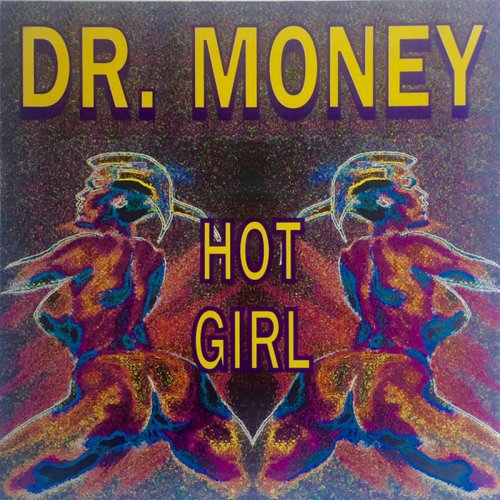 Dr. Money - Hot Girl (Vinyl, 12'') 1993