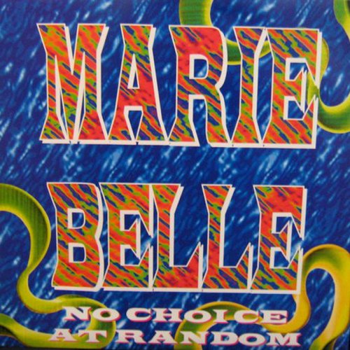 Marie Belle - No Choice At Random (Vinyl, 12'') 1993