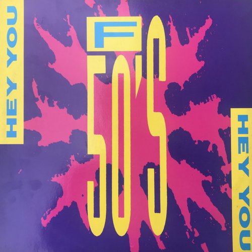 F50's - Hey You (Vinyl, 12'') 1989