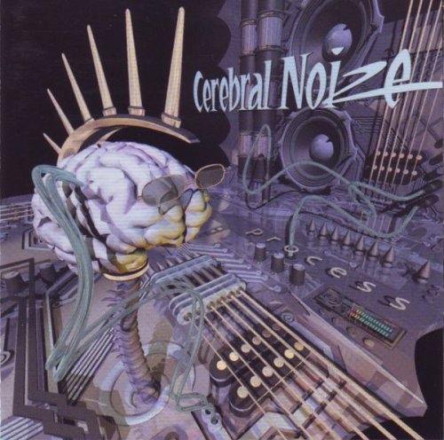 Cerebral Noize - Process (2002)