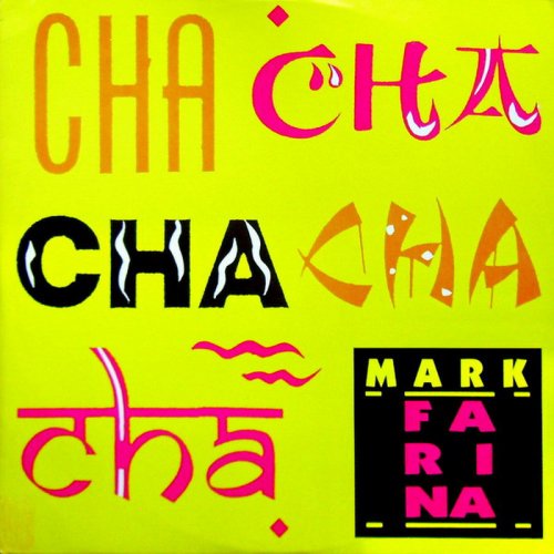 Mark Farina - Cha Cha - Cha Cha (Vinyl, 12'') 1989