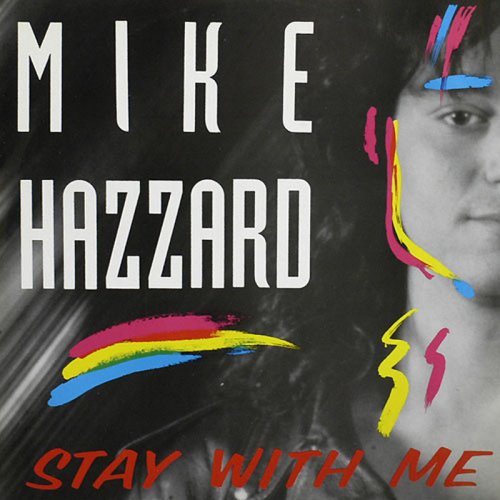 Mike Hazzard - Stay With Me (Vinyl, 12'') 1989