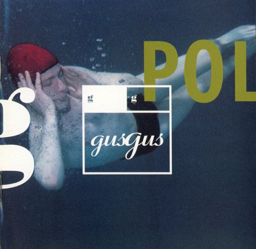 GusGus - Polydistortion (1997)