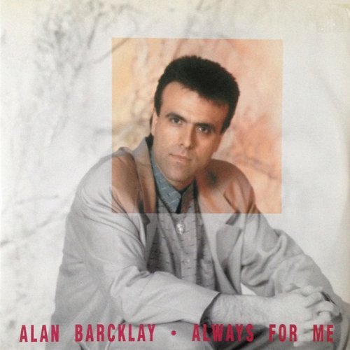 Alan Barcklay - Always For Me (Vinyl, 12'') 1989