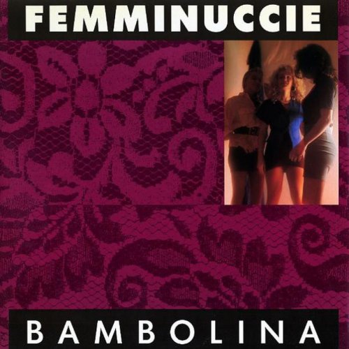 Femminuccie - Bambolina (Vinyl, 12'') 1990