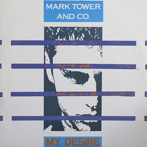Mark Tower & Co. - My Desire (Vinyl, 12'') 1990