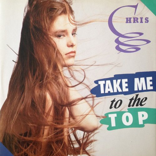 Chris - Take Me To The Top (Vinyl, 12'') 1990