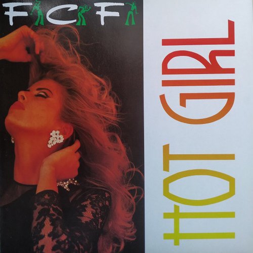 F.C.F. - Hot Girl (Vinyl, 12'') 1990