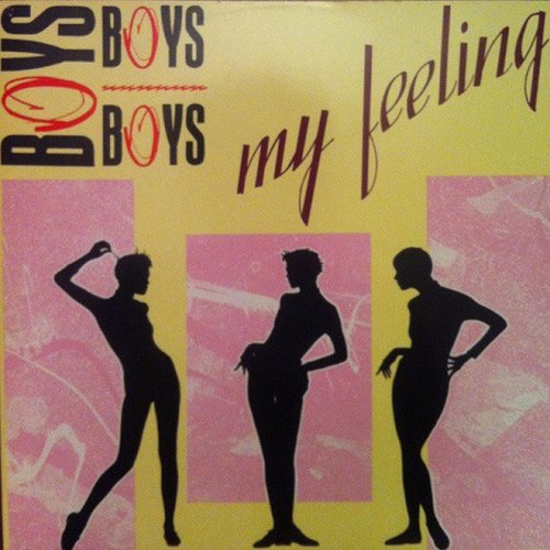 Boys Boys Boys - My Feeling (Vinyl, 12'') 1990